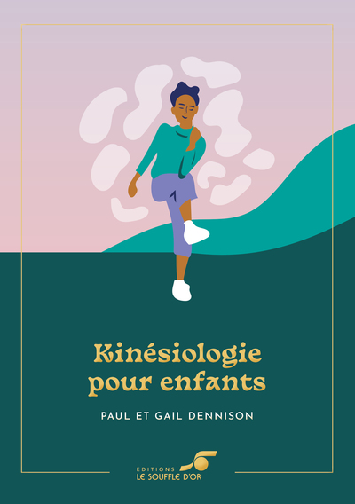 KINESIOLOGIE POUR ENFANTS  EDITION COLLECTOR