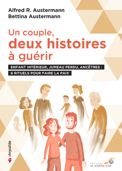 COUPLE : DEUX HISTOIRES A GUERIR - ENFANT INTERIEUR, JUMEAU PERDU, ANCET