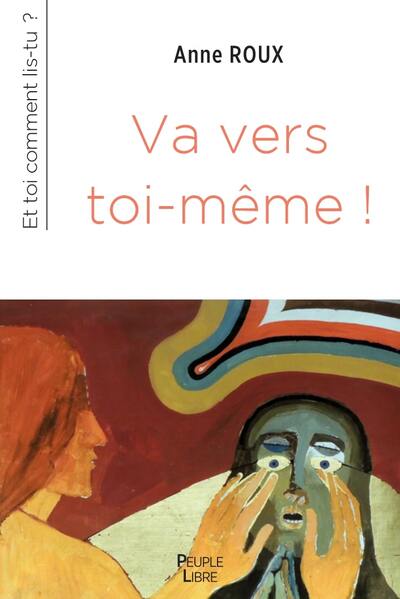VA VERS TOI-MEME ! - ET TOI COMMENT LIS-TU?