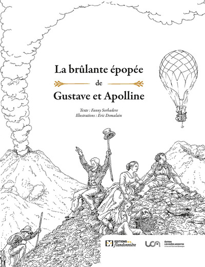 BRULANTE EPOPEE DE GUSTAVE ET APOLLINE