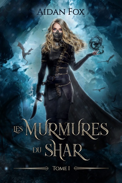 MURMURES DU SHAR - TOME 1