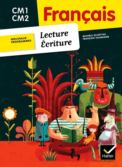 FRANCAIS LECTURE-ECRITURE CM1 CM2 ED.2011 : MANUEL DE L´ELEVE + MEMO
