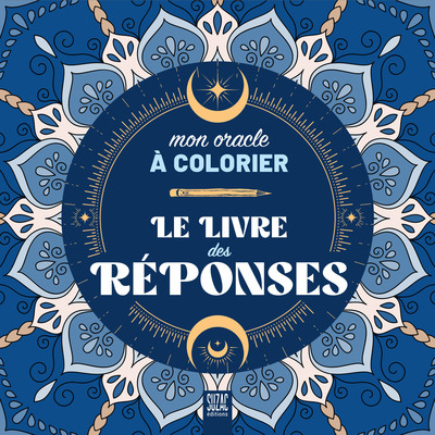 LIVRE DES REPONSES, MON ORACLE A COLORIER