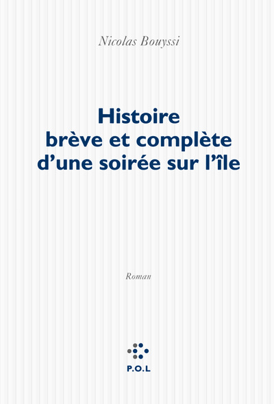 HISTOIRE BREVE ET COMPLETE D´UNE SOIREE SUR L´ILE
