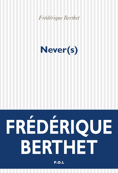 NEVER(S)