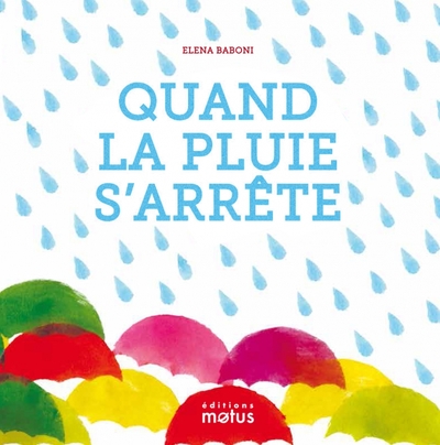 QUAND LA PLUIE S´ARRETE