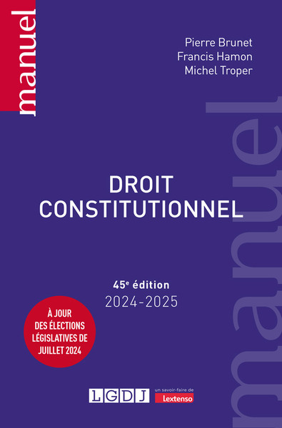 DROIT CONSTITUTIONNEL - A JOUR DES ELECTIONS LEGISLATIVES DE JUILLET 2024