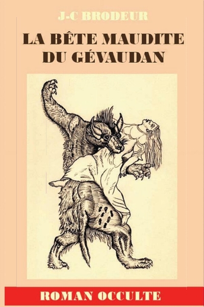 BETE MAUDITE DU GEVAUDAN