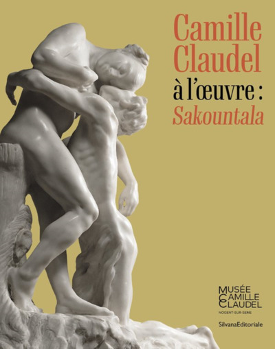 CAMILLE CLAUDEL A L´ UVRE : SAKOUNTALA