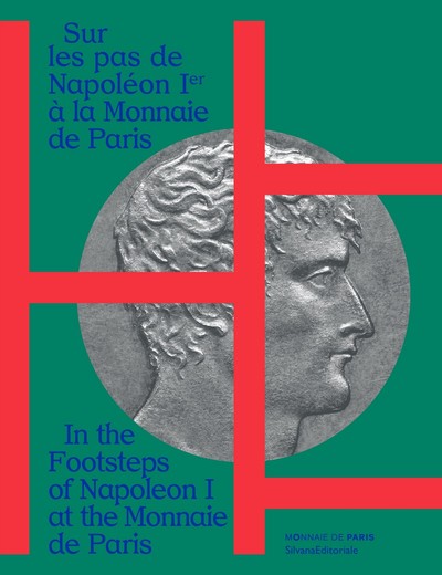 SUR LES PAS DE NAPOLEON 1ER A LA MONNAIE DE PARIS