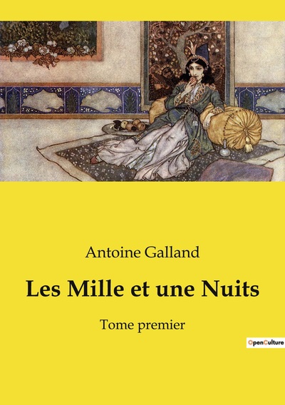 MILLE ET UNE NUITS - TOME PREMIER