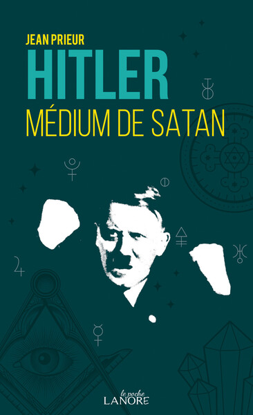 HITLER, MEDIUM DE SATAN