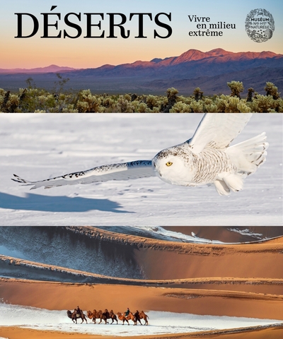DESERTS - VIVRE EN MILIEU EXTREME