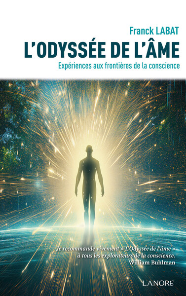 L´ODYSSEE DE L´AME - EXPERIENCES AUX FRONTIERES DE LA CONSCIENCE