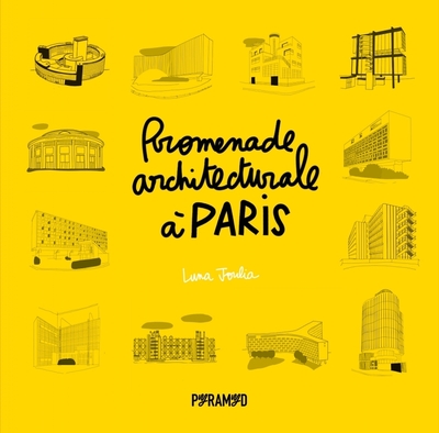 PROMENADE ARCHITECTURALE A PARIS