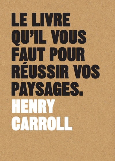 LIVRE QU´IL VOUS FAUT POUR REUSSIR VOS PAYSAGES