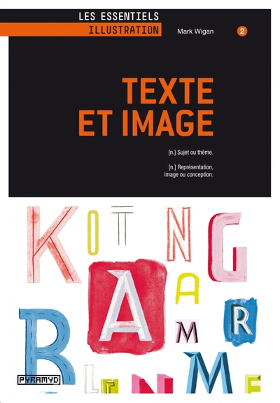 TEXTE ET IMAGE. SUJET OU THEME. REPRESENTATION, IMAGE OU CONCEPTION.