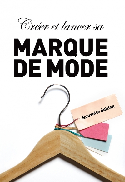 CREER ET LANCER SA MARQUE DE MODE (NE)