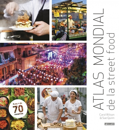 ATLAS MONDIAL DE LA STREET FOOD