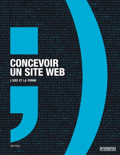 CONCEVOIR UN SITE WEB. L´ IDEE ET LA FORME