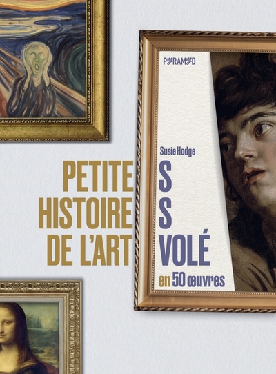 PETITES HISTOIRES DE L´ART VOLE EN 50 OEUVRES