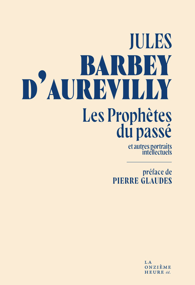 PROPHETES DU PASSE - ET AUTRES PORTRAITS INTELLECTUELS