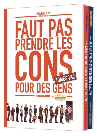 FAUT PAS PRENDRE LES CONS POUR DES GENS - COFFRET TOME 01 ET 02