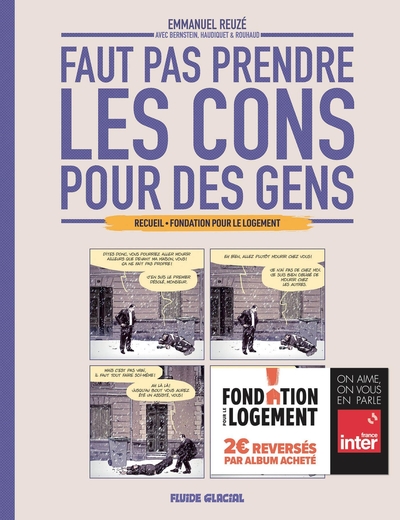 FAUT PAS PRENDRE LES CONS POUR DES GENS - T01 - FAUT PAS PRENDRE LES CONS POUR DES GENS FONDATION PO