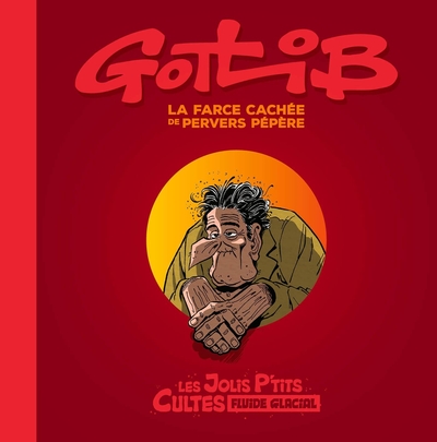 LES JOLIS P´TITS CULTES - GOTLIB - LA FARCE CACHEE