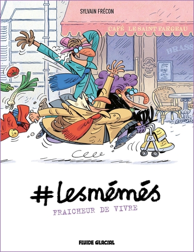 #LESMEMES - TOME 03 - FRAICHEUR DE VIVRE