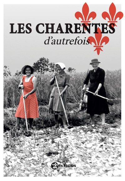 LES CHARENTES D´AUTREFOIS