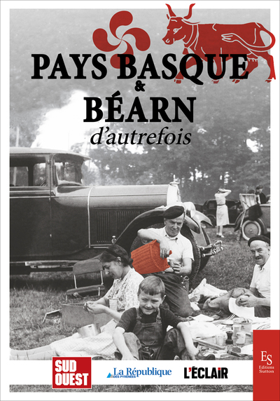 PAYS BASQUE ET BEARN D´AUTREFOIS