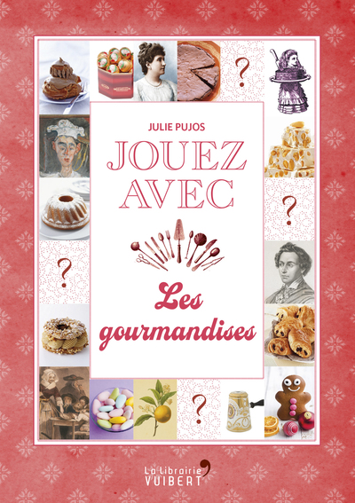JOUEZ AVEC LES GOURMANDISES