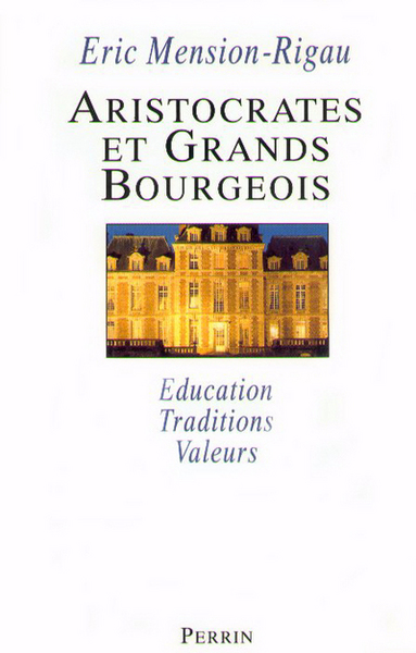 ARISTOCRATES ET GDS BOURGEOIS