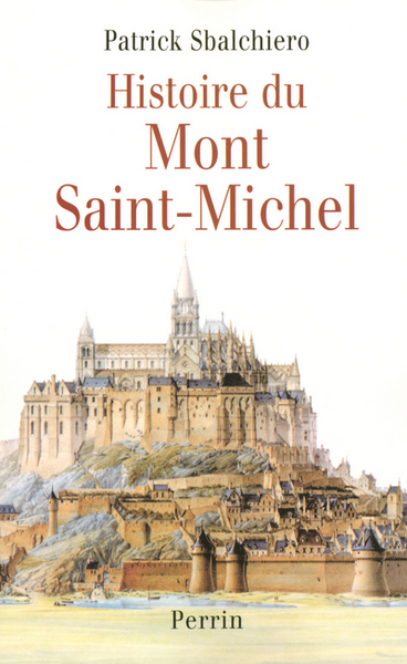 HISTOIRE DU MONT SAINT-MICHEL