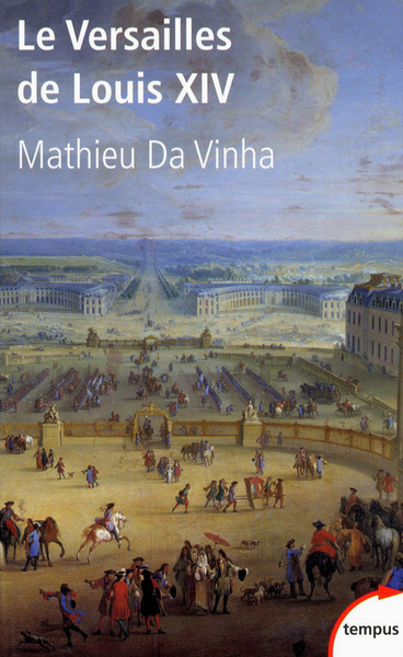 VERSAILLES DE LOUIS XIV