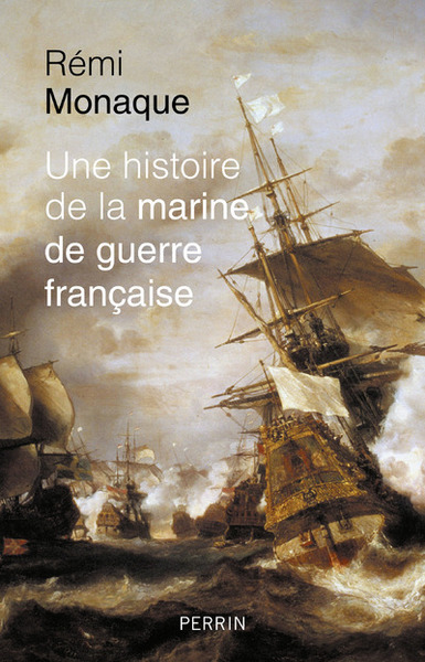 HISTOIRE DE LA MARINE DE GUERRE FRANCAISE