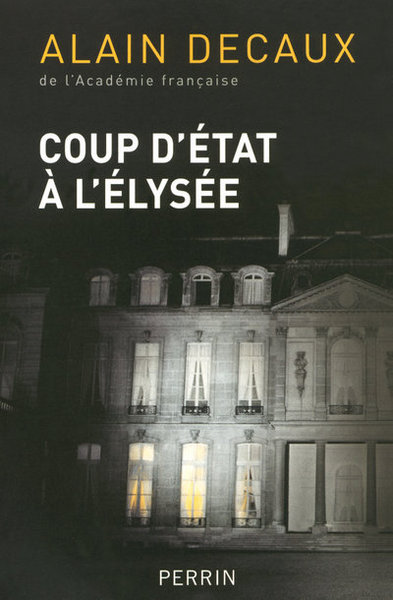 COUP D'ETAT A L'ELYSEE