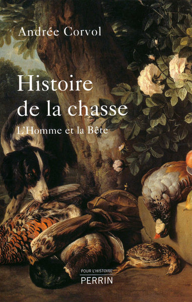 HISTOIRE DE LA CHASSE - L´HOMME ET LA BETE