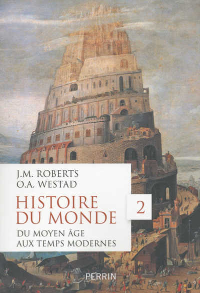 HISTOIRE DU MONDE - TOME 2 DU MOYEN AGE AUX TEMPS MODERNES