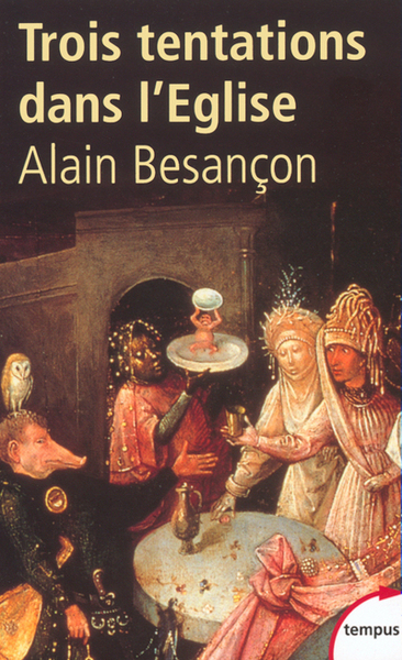 TROIS TENTATIONS DANS L'EGLISE
