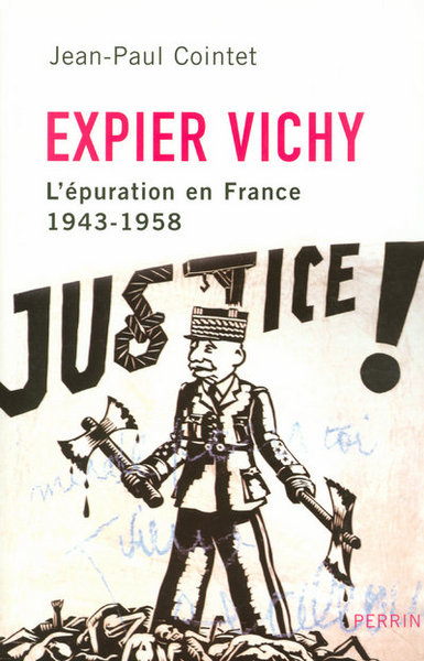 EXPIER VICHY L´EPURATION EN FRANCE  1943-1958