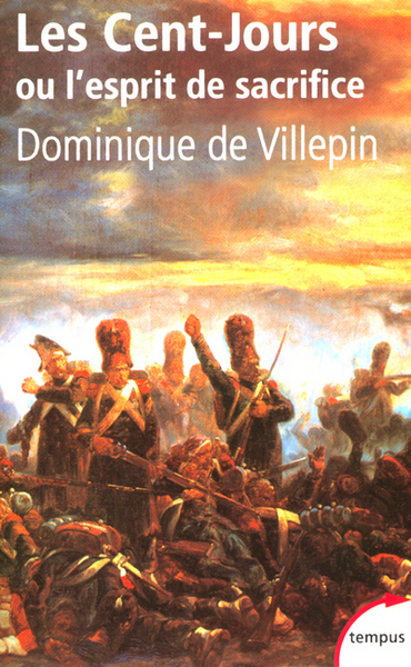 CENT JOURS OU L'ESPRIT DE SACRIFICE