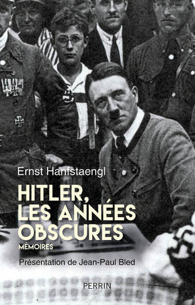 HITLER, LES ANNEES OBSCURES - MEMOIRES