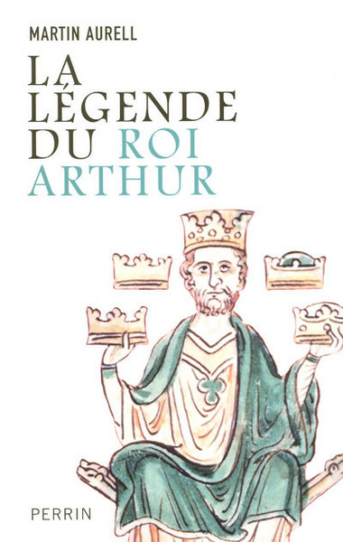 LEGENDE DU ROI ARTHUR 550-1250