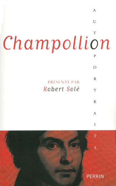 CHAMPOLLION PRESENTE PAR ROBERT SOLE