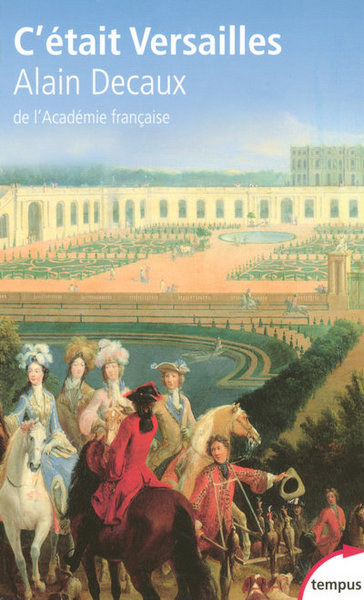 C´ETAIT VERSAILLES