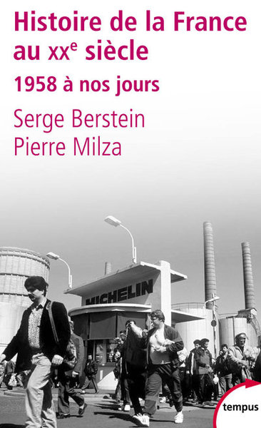 L´HISTOIRE DE LA FRANCE AU XXE SIECLE - TOME 3 - 1958 A NOS JOURS