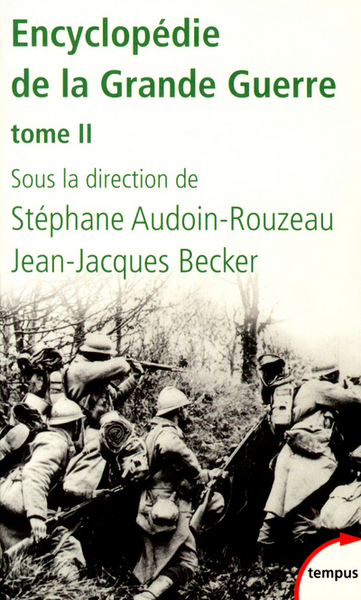 L´ENCYCLOPEDIE DE LA GRANDE GUERRE - TOME 2