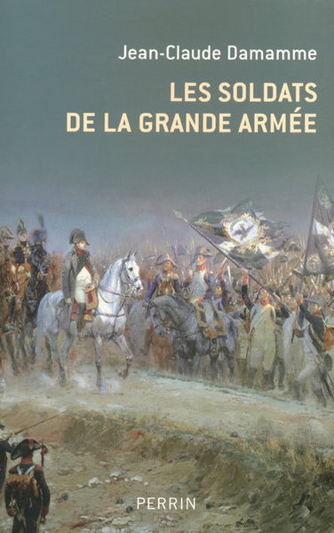 SOLDATS DE LA GRANDE ARMEE